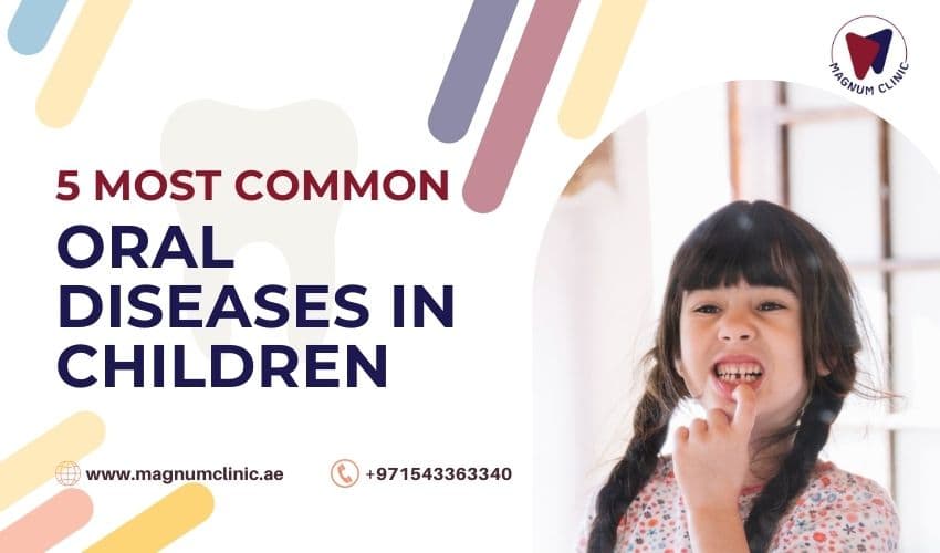 5 Most Common Oral Diseases In Children (Plus How To Prevent Them)