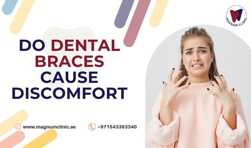 Do Dental Braces Cause Discomfort? Tips for Managing Pain and Discomfort
