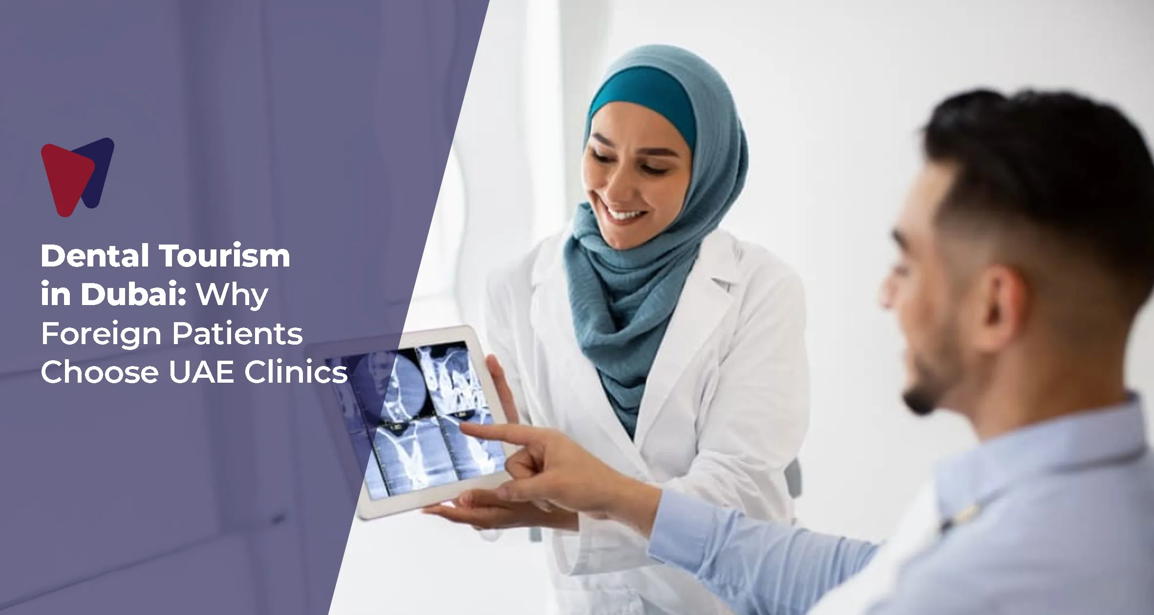 Dental Tourism In Dubai: Why Foreign Patients Choose UAE Clinics