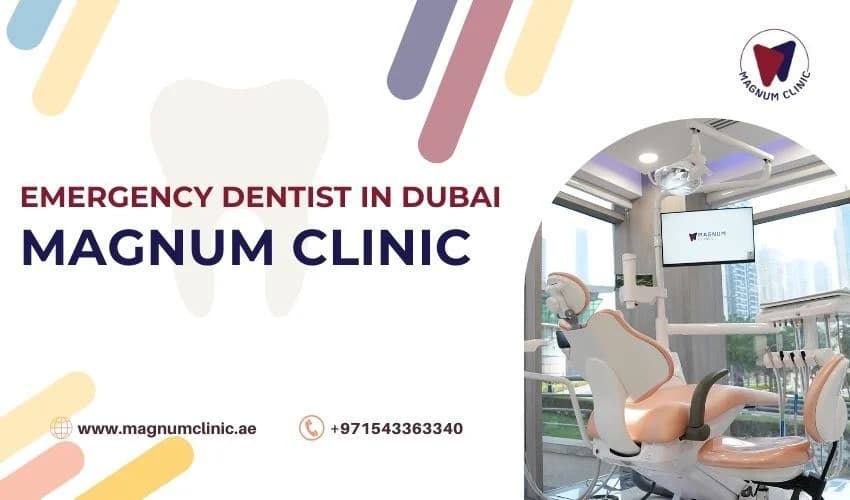 Emergency Dentist in Dubai: Magnum Dental Clinic