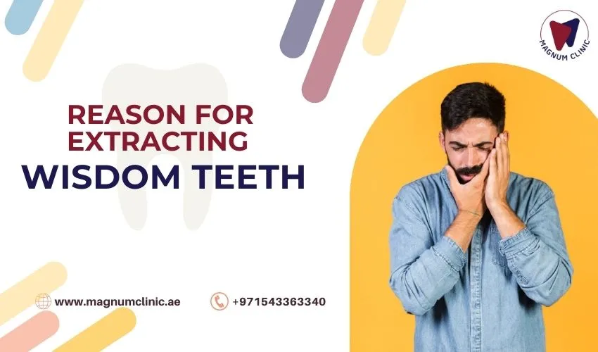 Why Do Wisdom Teeth Need to Be Extracted?