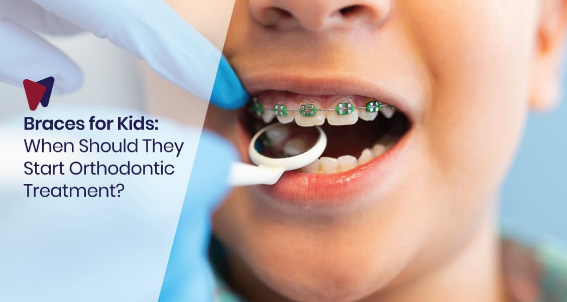 Braces For Kids: When Should They Start Orthodontic Treatment?