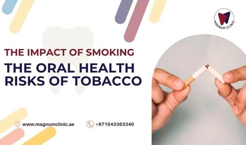 How Smoking and Tobacco Use Affect Our Oral Health