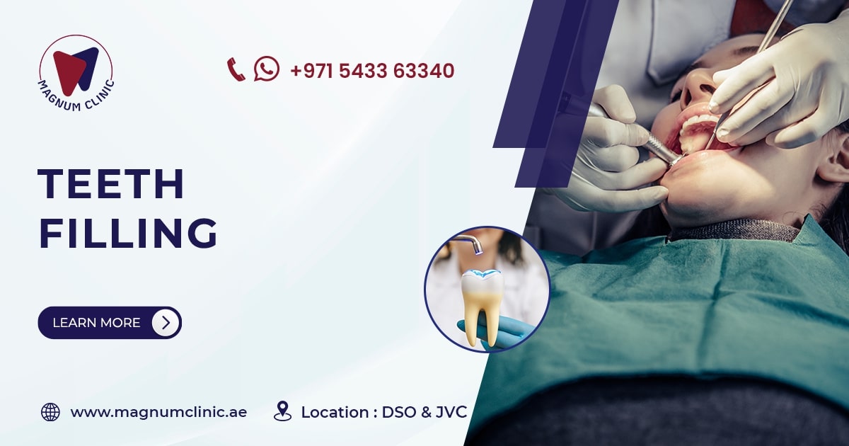 Dental Filling in Dubai - Tooth Filling Price - Magnum Clinic