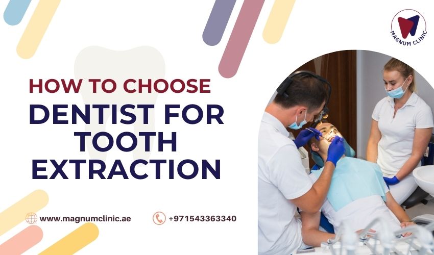 Dentist For Tooth Extraction - Magnum Clinic
